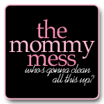The Mommy Mess